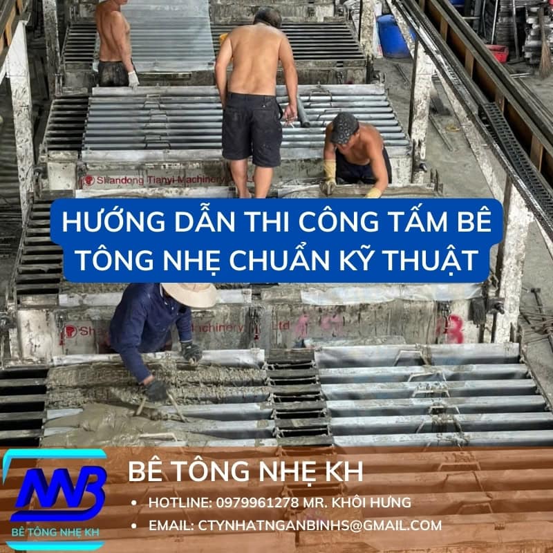 Hướng dẫn thi công tấm bê tông nhẹ đúng kỹ thuật