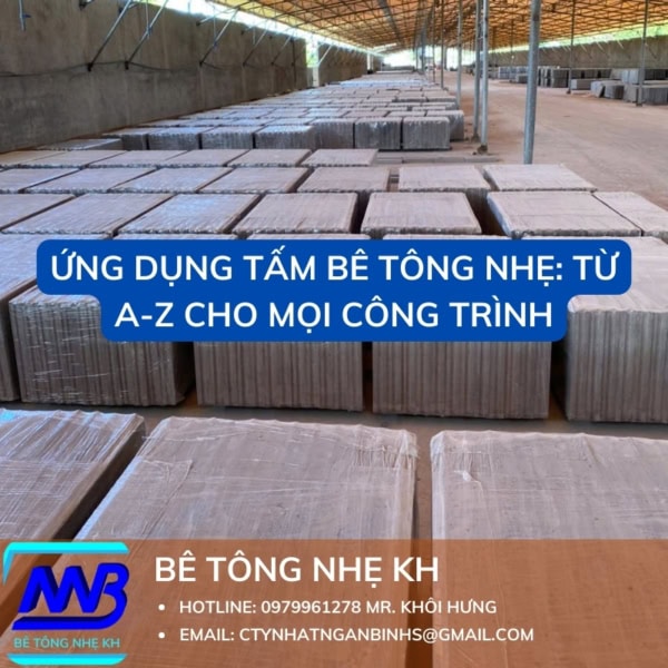 Ứng Dụng Tấm Bê Tông Nhẹ: Từ A-Z Cho Mọi Công Trình