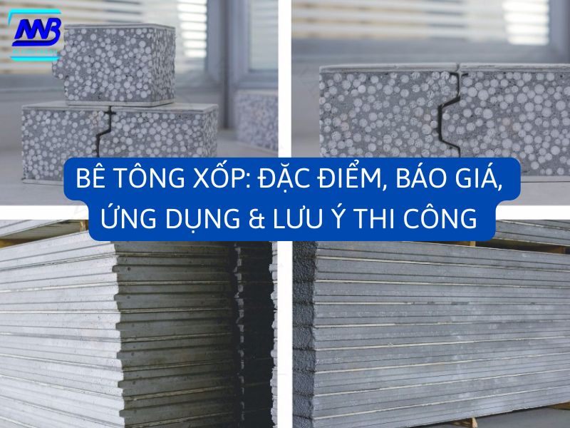 Tìm hiểu vê bê tông xốp