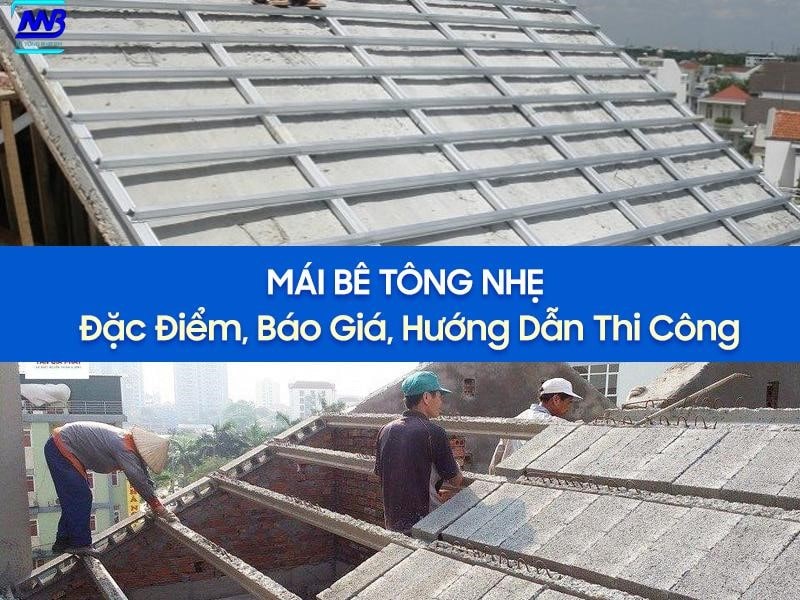 Tìm hiểu về mái bê tông nhẹ