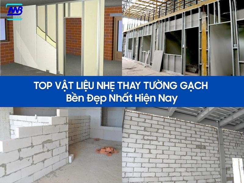 Top vật liệu nhẹ thay tường gạch bền đẹp