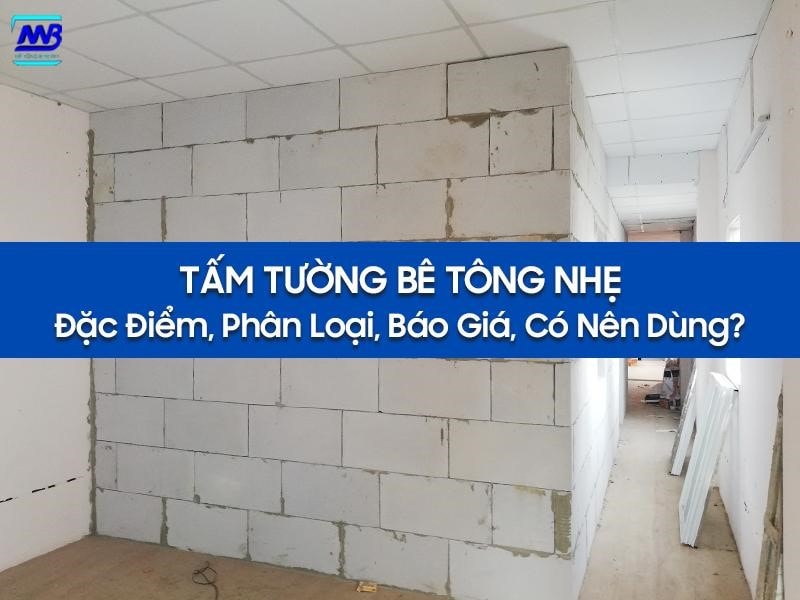 Tìm hiểu tấm tường bê tông nhẹ