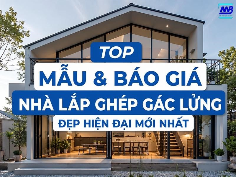 Top mẫu nhà lắp ghép gác lững & báo giá